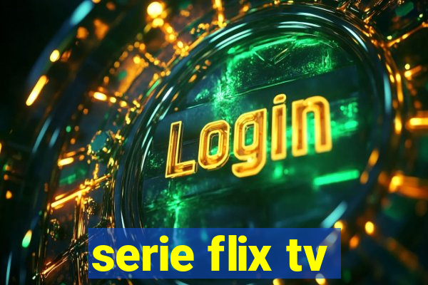 serie flix tv